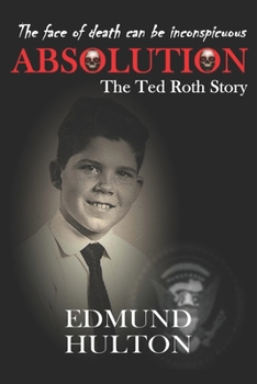 Paperback Absolution: The Ted Roth Story Book