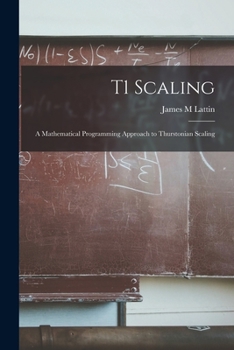 Paperback T1 Scaling: A Mathematical Programming Approach to Thurstonian Scaling Book