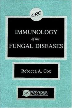 Immunology of the Fungal Diseases