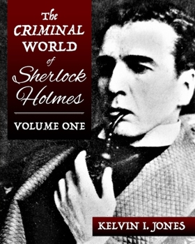 Paperback The Criminal World Of Sherlock Holmes - Volume One Book
