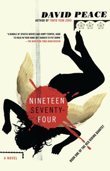 Paperback Nineteen Seventy-Four: The Red Riding Quartet, Book One Book