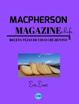 Hardcover Macpherson Magazine Chef's - Receta Tejas de coco crujientes [Spanish] Book