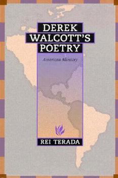 Hardcover Derek Walcott's Poetry: Changing Perspectives Book