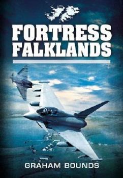 Hardcover Fortress Falklands: Life Under Siege in Britain's Last Outpost Book