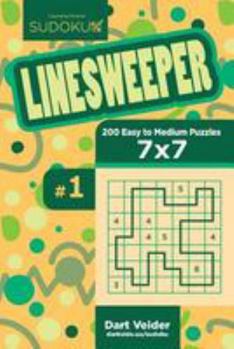 Paperback Sudoku Linesweeper - 200 Easy to Medium Puzzles 7x7 (Volume 1) Book