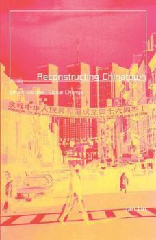Paperback Reconstructing Chinatown: Ethnic Enclave, Global Change Volume 2 Book