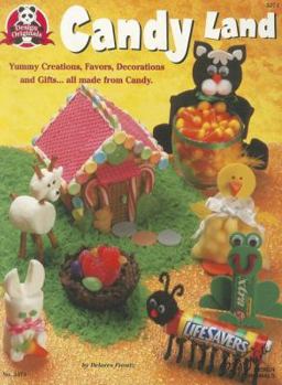 Paperback Candy Land: Yummy Creations Favors Decorations and Gifts All Made from Candy Book