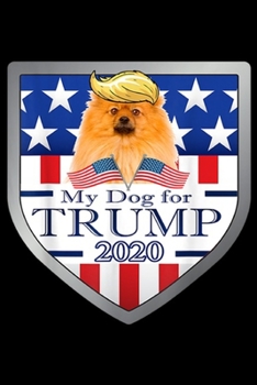 Paperback My dog For Trump 2020: My Poodle For Trump Journal/Notebook Blank Lined Ruled 6x9 100 Pages Book