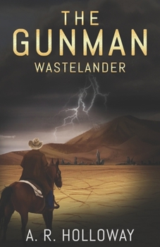 Paperback The Gunman: Wastelander Book