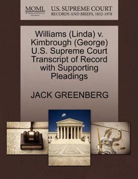 Paperback Williams (Linda) V. Kimbrough (George) U.S. Supreme Court Transcript of Record with Supporting Pleadings Book