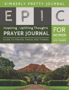 Paperback Epic Prayer Journal for Women: serenity prayer journal - Landscape Cover Creative Christian Workbook with simple Guide to Journaling: size 8.5x11 Inc Book