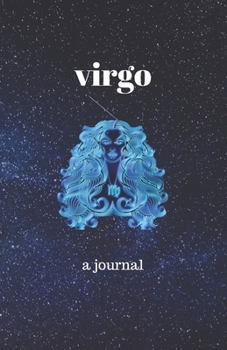 Virgo Journal: Portable, blank, college ruled journal.  Good for notes, diary, fitness, sketching and any tracking (5.5 inches x 8.5 inches 100 pages)