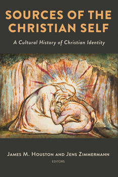 Paperback Sources of the Christian Self: A Cultural History of Christian Identity Book