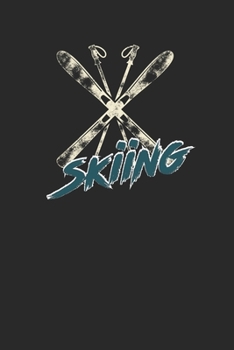 Trainingsbuch für Skifahrer: Stetige Verbesserung mit diesem Trainigstagebuch ? Vorlage für über 100 Trainigstage ? Planen, üben, umsetzen ? 6x9 Format ? Motiv: Skiing (German Edition)