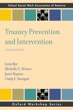 Paperback Truancy Prevention and Intervention: A Practical Guide Book