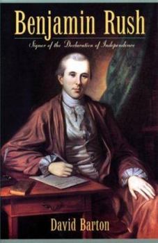 Paperback Benjamin Rush: Signer of the Declaration of Independence Book