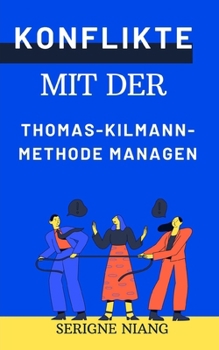 Paperback Konflikte mit der Thomas-Kilmann-Methode managen [German] Book