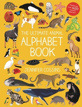 Hardcover The Ultimate Animal Alphabet Book