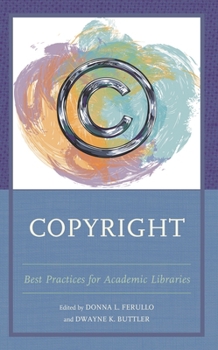 Hardcover Copyright: Best Practices for Academic Libraries Book
