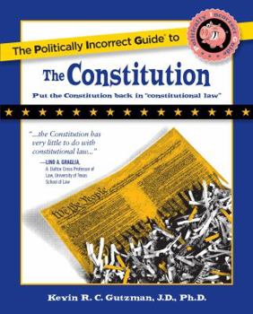Paperback The Politically Incorrect Guide to the Constitution Book