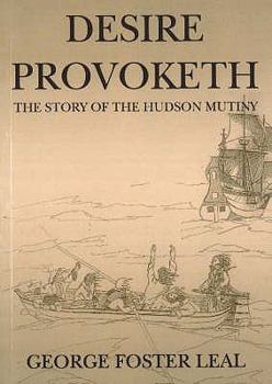 Paperback Desire Provoketh: The Story of the Hudson Mutiny Book