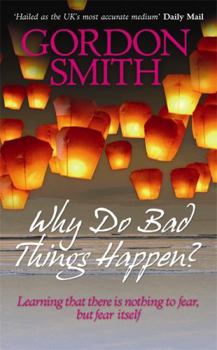 Paperback Why Do Bad Things Happen?. Gordon Smith Book