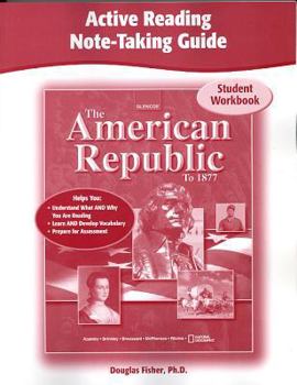 Paperback The American Republic to 1877, Active Reading Note-Taking Guide, Student Edition (THE AMERICAN JOURNEY (SURVEY)) Book