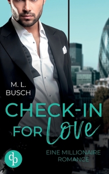 Check-in for love: Eine Millionaire Romance (German Edition)