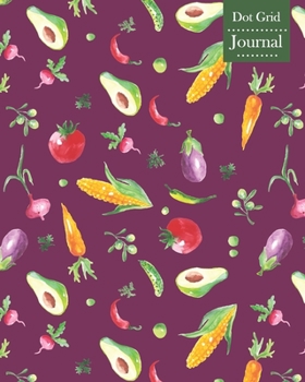 Paperback Dot Grid Journal: Notebook Planner with Watercolor Vegetables Themed Cover Design Book