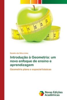 Paperback Introdução à Geometria: um novo enfoque de ensino e aprendizagem [Portuguese] Book