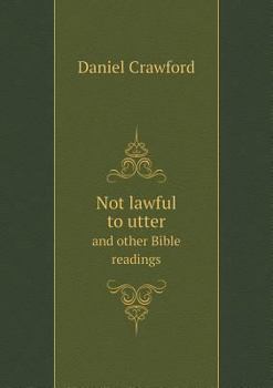 Paperback Not lawful to utter and other Bible readings Book