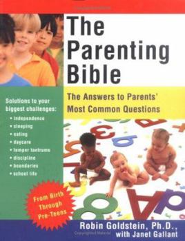 Paperback The Parenting Bible: The Answers to Parent's Most Common Questions Book