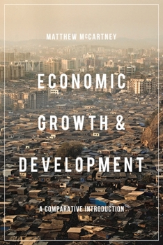 Hardcover Economic Growth and Development: A Comparative Introduction Book