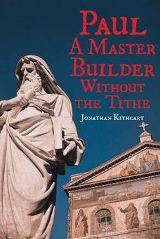 Paperback Paul: A Master Builder Without the Tithe Book