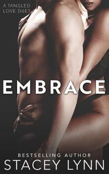 Embrace - Book #2 of the Tangled Love