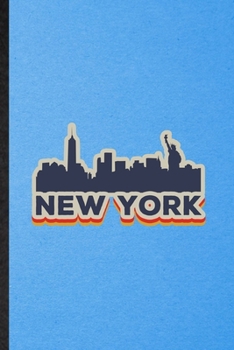 New York: Funny Blank Lined United States Of America (Usa) Tourist Notebook/ Journal, Graduation Appreciation Gratitude Thank You Souvenir Gag Gift, Fashionable Graphic 110 Pages