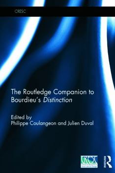 The Routledge Companion to Bourdieu's 'Distinction' - Book  of the Routledge Companions