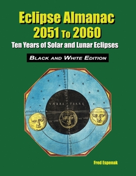 Paperback Eclipse Almanac 2051 to 2060 - Black and White Edition Book