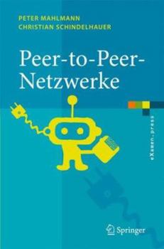 Hardcover Peer-To-Peer-Netzwerke: Algorithmen Und Methoden [German] Book