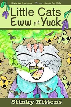 Paperback Books For Kids: Little Cats Eww And Yuck: Stinky Kittens Book
