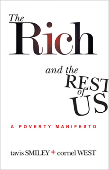 Paperback The Rich And The Rest Of Us: A Poverty Manifesto Book