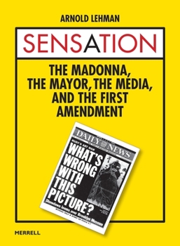 Hardcover Sensation: The Madonna, the Mayor, the Media, and the First Amendment Book
