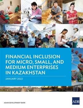 Paperback Financial Inclusion for Micro, Small, and Medium Enterprises in Kazakhstan Book