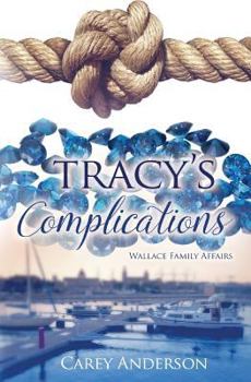 Paperback Wallace Family Affairs Volume I: Tracy's Complications Book