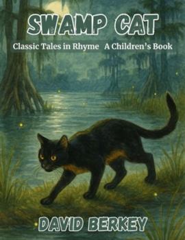 Paperback Swamp Cat: Classic Tales in Rhyme Book