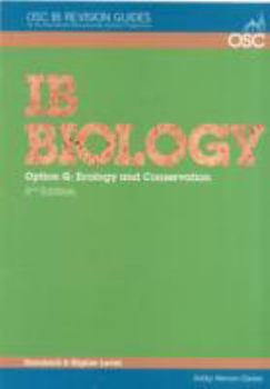 Paperback IB Biology - Option G: Ecology and Conservation Standard and Higher Level (OSC IB Revision Guides for the International Baccalaureate Diploma) Book
