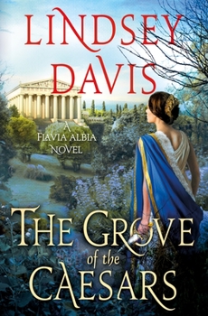 Hardcover The Grove of the Caesars: A Flavia Albia Novel Book