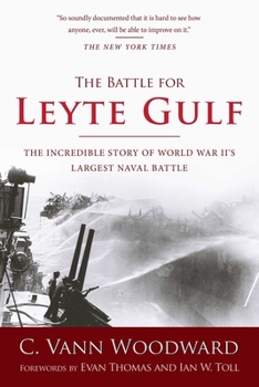 Paperback The Battle for Leyte Gulf: The Incredible Story of World War II's Largest Naval Battle Book