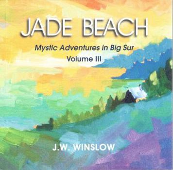 Paperback Jade Beach: Mystic Adventures in Big Sur Book