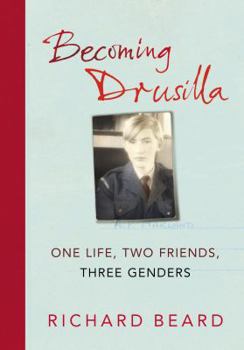 Paperback Becoming Drusilla: One Life, Two Friends, Three Genders Book